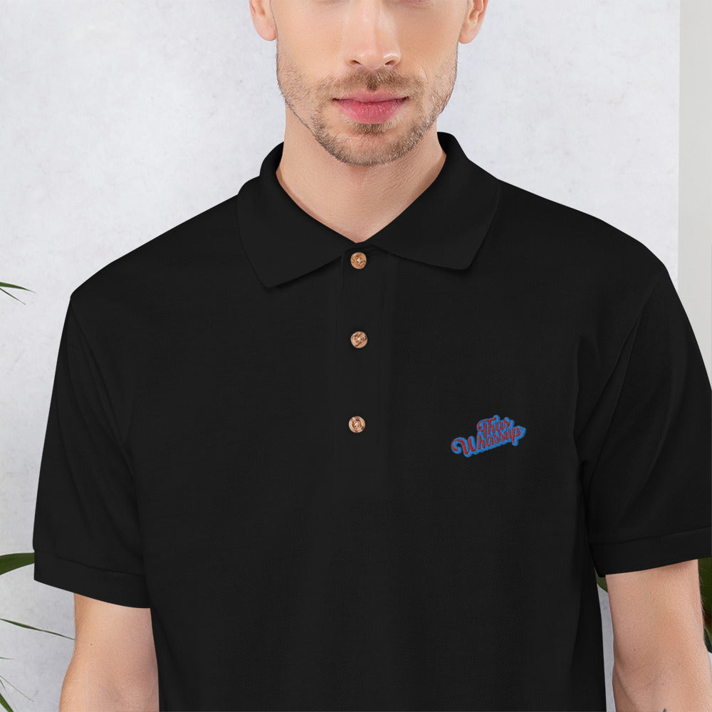 Thas Whassup - Embroidered Polo Shirt
